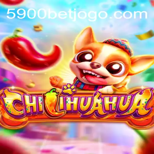 Descubra o Envolvente Mundo do Jogo CHILIHUAHUA no 5900BET.COM