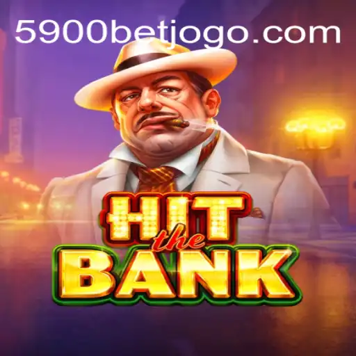 Descubra o Mundo Emocionante de HitTheBank em 5900BET.COM